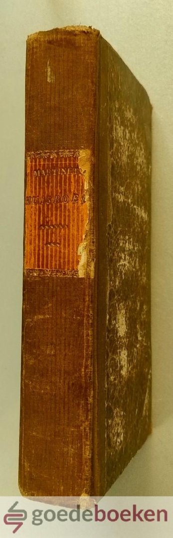 Martinet, J.F. (Johannes Florentius) - Huisboek voor Vaderlandsche huisgezinnnen
