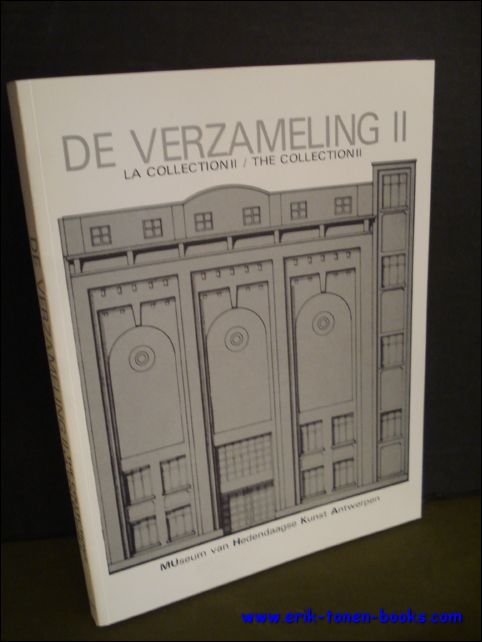 DE BEUL, Bert e.a.; - DE VERZAMELING II. LA COLLECTION II. THE COLLECTION II,