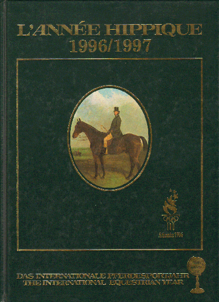 Diverse auteurs - L' Annee Hippique 1996/1997 (Das Internationale Pferdesportjahr/The International Equestrian Year), 496 pag. dikke hardcover, gave staat