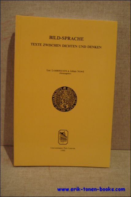 L. Lamberechts, J. Nowe. - Bildsprache. Texte zwischen Dichten und Denken. Festschrift fur Prof. Dr. Ludo Verbeeck.