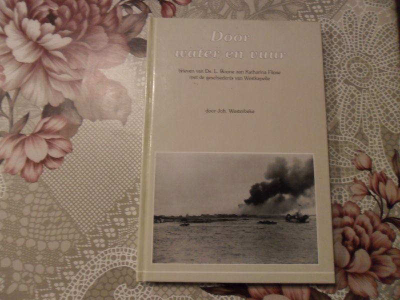 Westerbeke Joh. - Door water en vuur