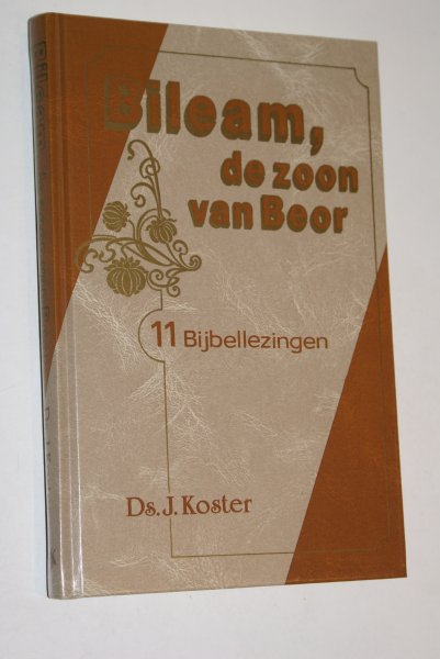 Koster ds. J. - Bileam, de zoon van Beor (11 preken)