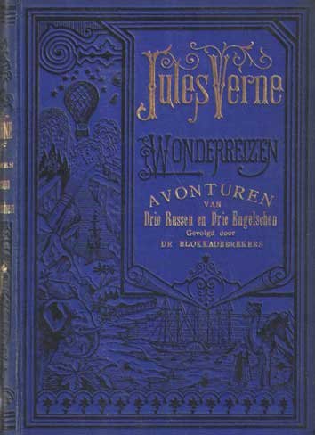 Verne, Jules - Avonturen van drie Russen en drie Engelschen. Gevolgd door "De Blokkadebrekers"