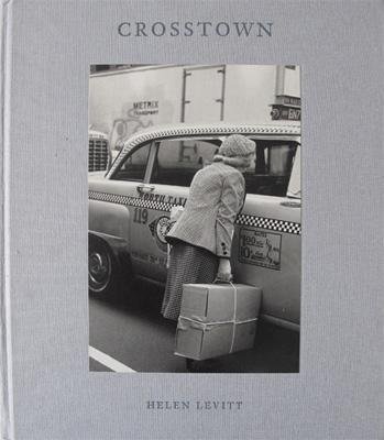 LEVITT, Helen. - Crosstown. Introduction by Francine Peose.