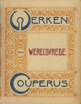 COUPERUS, Louis - Wereldvrede. (Werkenband met serieontwerp van H.P. Berlage).