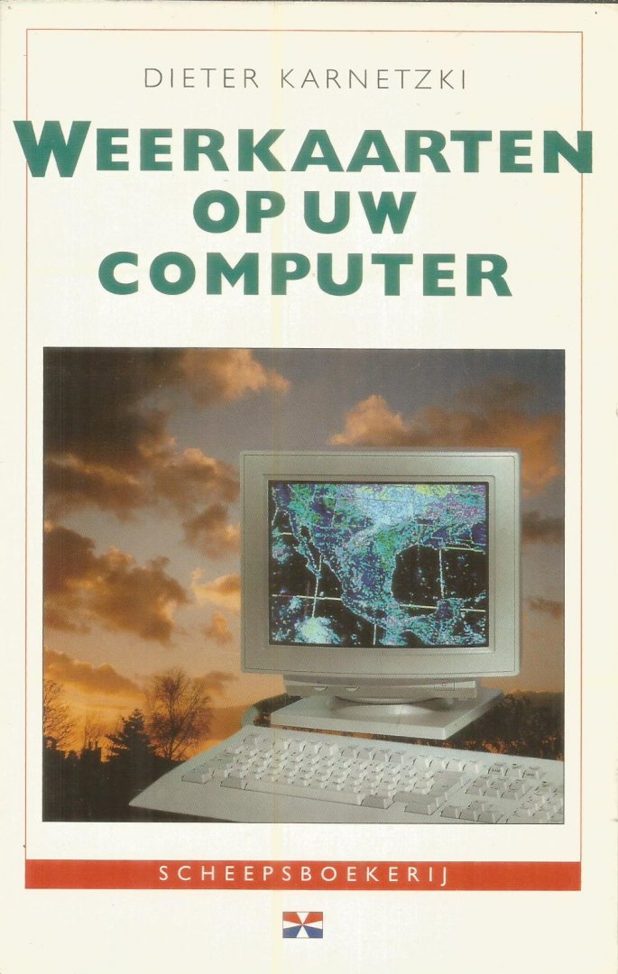 Karnetzki, Dieter - Weerkaarten op uw computer