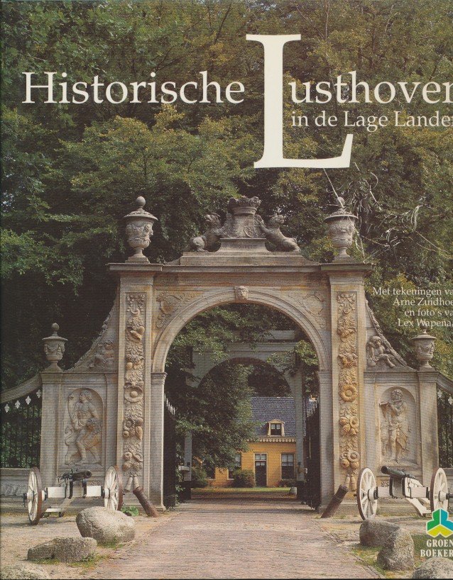 Bosch van Drakestein, René / Coops, Ton e.a. - Historische lusthoven in de lage landen.