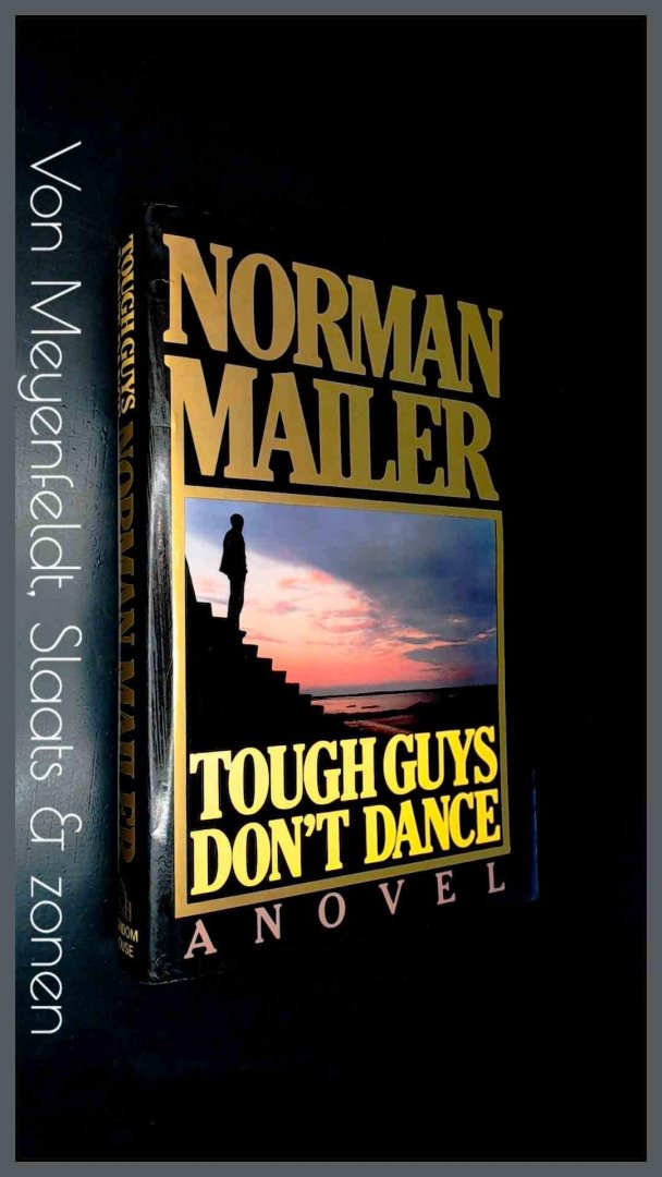 Mailer, Norman - Tough guys don't dance