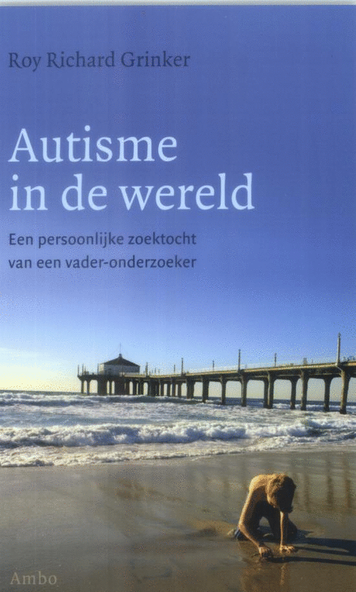 Grinker , Roy Richard . [ isbn 9789026320835 ] 2915 - Autisme in de Wereld . ( Een persoonlijke zoektocht door een vader-onderzoeker . )  Als de artsen in 1994 vertellen dat hun dochtertje autistisch is, weten antropoloog Grinker en zijn vrouw nauwelijks wat dat betekent. Autisme is nog een zeldzame -