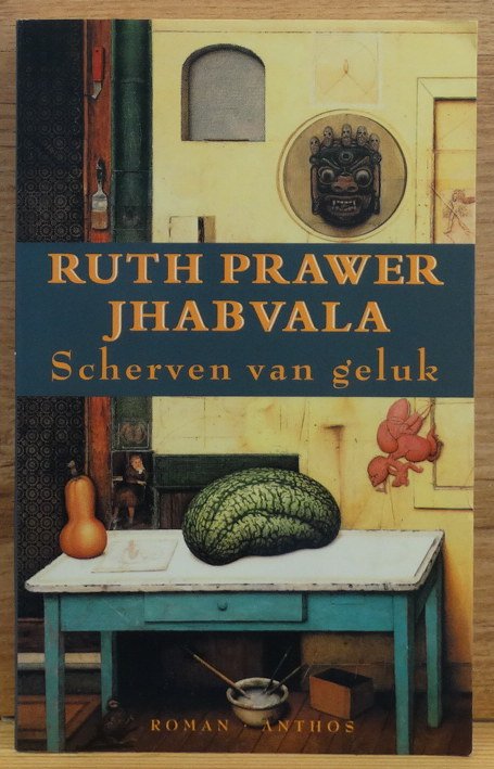 Prawer Jhabvala, Ruth - Scherven van geluk