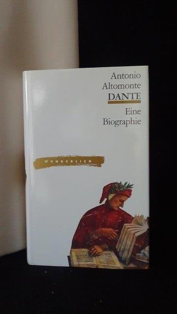 Altomonte, Antonio, - Dante. Eine Biographie.