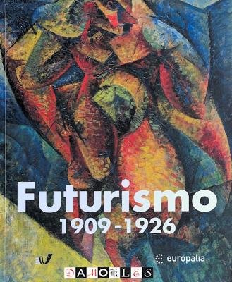 Ada Masoero, Renato Miracco - Futurismo 1909 - 1926