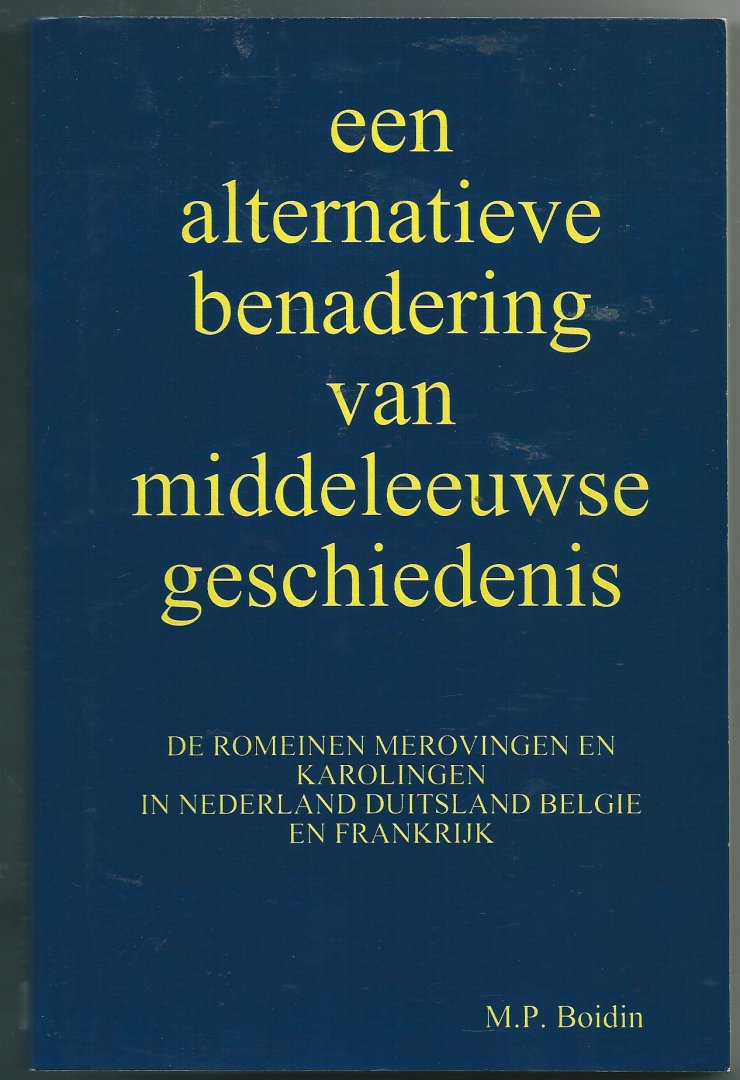 Boidin, M.P - Een alternatieve benadering van middeleeuwse geschiedenis