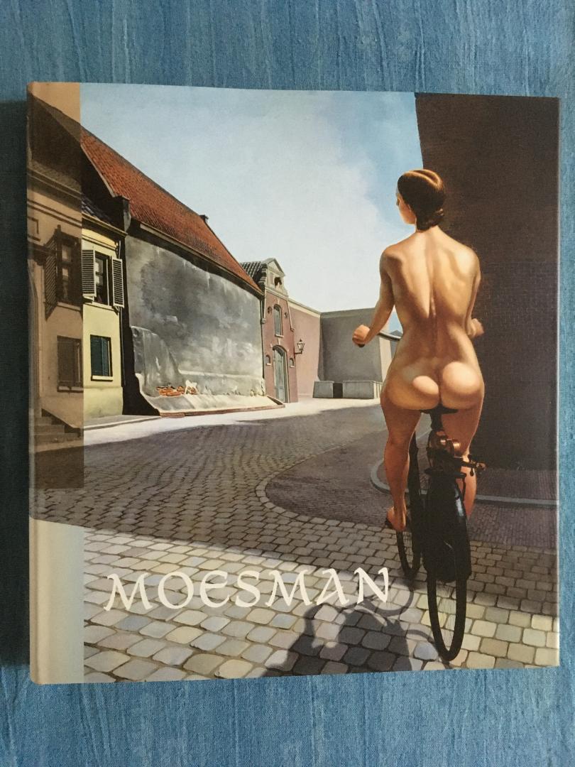 Steen, John - Moesman. Monografie / Catalogus van schilderijen en objecten
