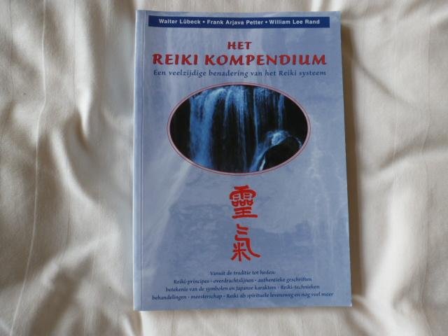 Lubeck, W., Petter, F.A., Rand, W.L. - Het Reiki Kompendium / een veelzijdige benadering van het Reiki-systeem