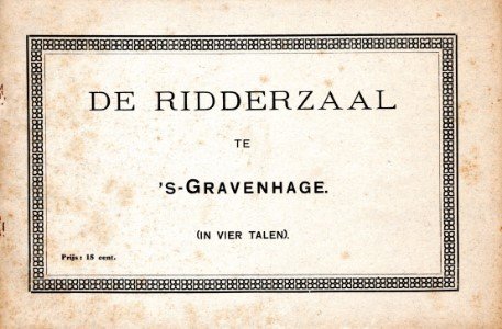  - De Ridderzaal te 's-Gravenhage (in vier talen)
