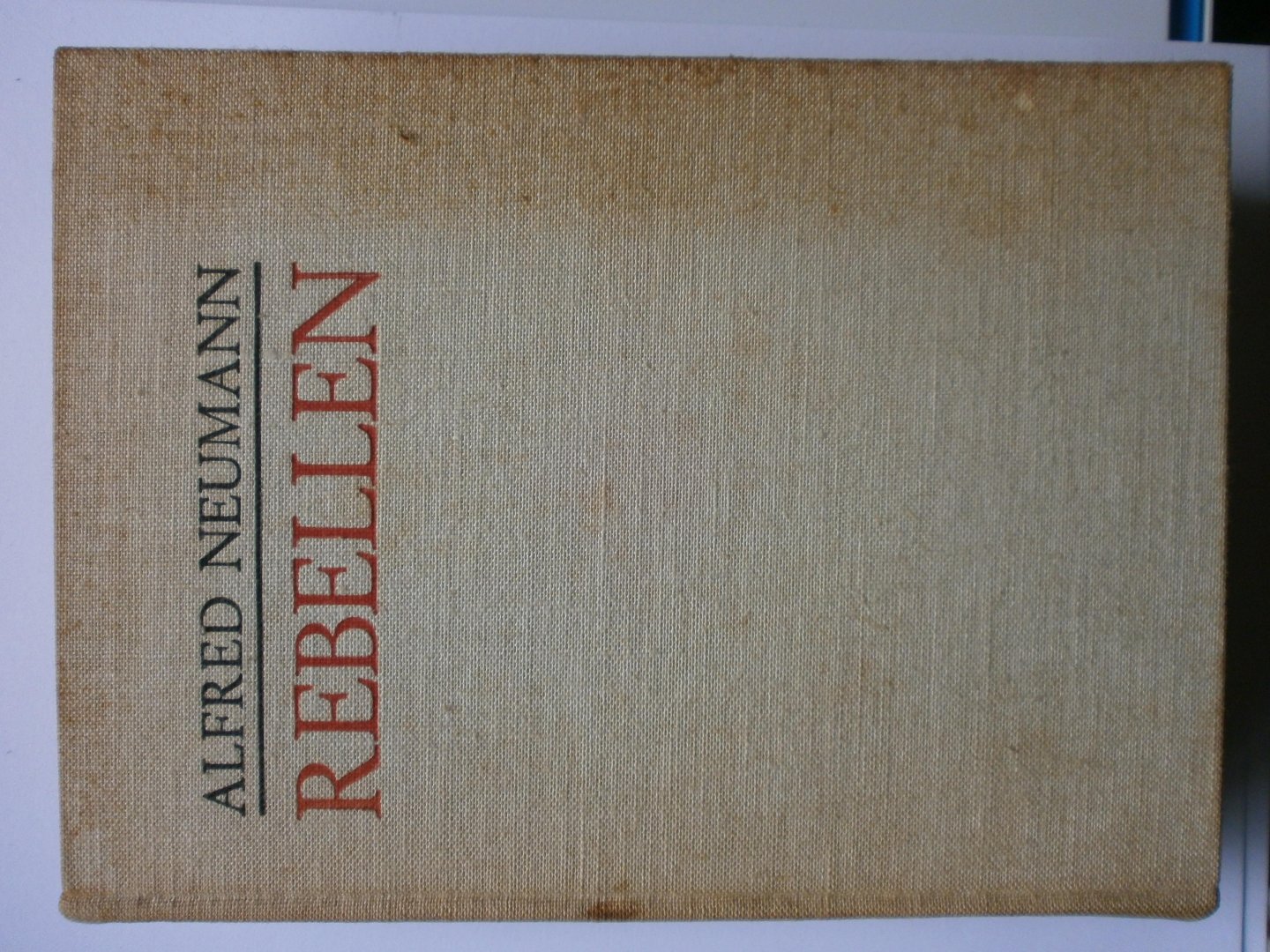 Neumann, Alfred - Rebellen