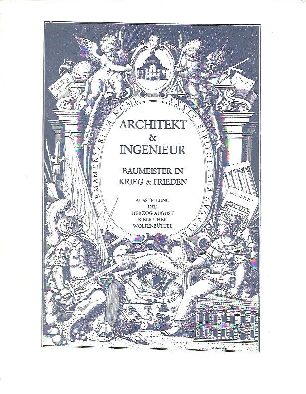 KATALOG - Architekt und Ingenieur. Baumeister in Krieg und Frieden.