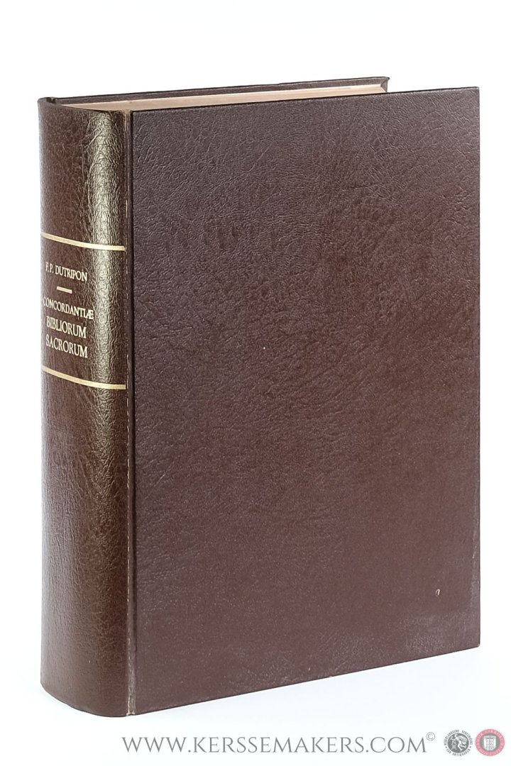 Dutripon, F. P. - Concordantiae Bibliorum Sacrorum Vulgatae Editionis, ad recognitionem Jussu Sixti V. Pontif. Max... Opus dicatum D. F. De Quelen, Parisiensi Archiepiscopo.