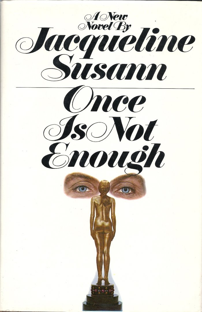 Susann, Jacqueline - Once is not enough - a novel