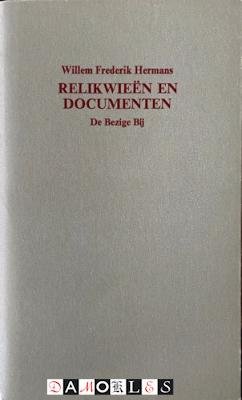 Willem Frederik Hermans - Relikwieën en documenten