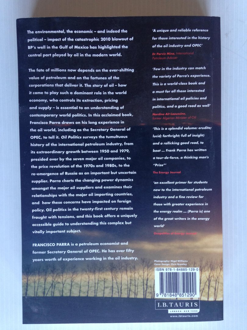 Parra, Franciso - Oil Politics, A modern history of petroleum