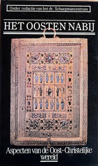 Wiilibrands, Kardinaal J. / Korte-van Hemel, V.N.M. e.a, - HET OOSTEN NABIJ aspecten van de oost -Christelijke wereld.