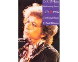 Paul Williams - Bob Dylan