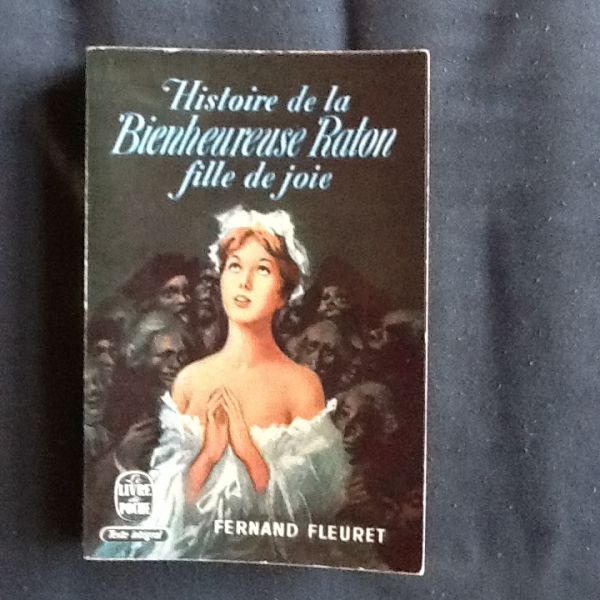 Fleuret, Fernand - Histoire de la Bienheureuse Raton: Fille de Joie