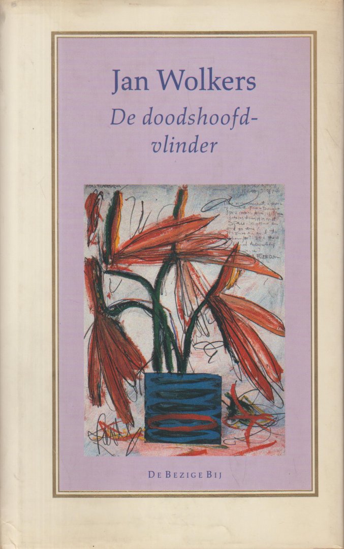 Wolkers (Oegstgeest, October 26, 1925 - Texel, October 19, 2007), Jan Hendrik - De doodshoofdvlinder / De doodshoofdvlinder is het aangrijpende verhaal van de dood van een vader.