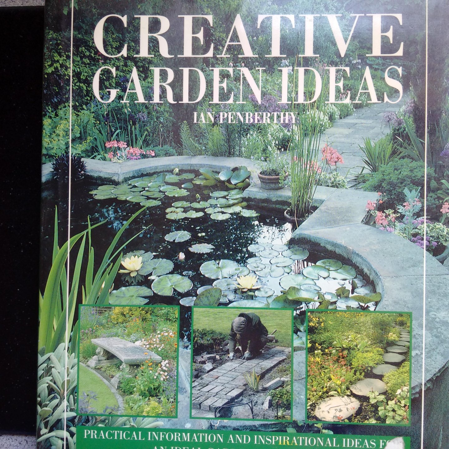 Penberthy, Ian - Creative Garden Ideas