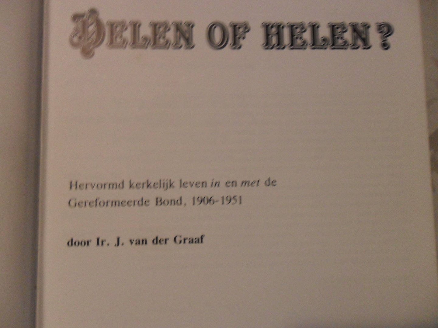Graaf van der J. Ir. - Delen of helen?
