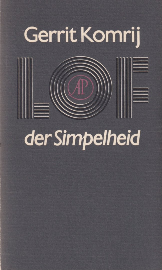 Gerrit Komrij - Lof der simpelheid