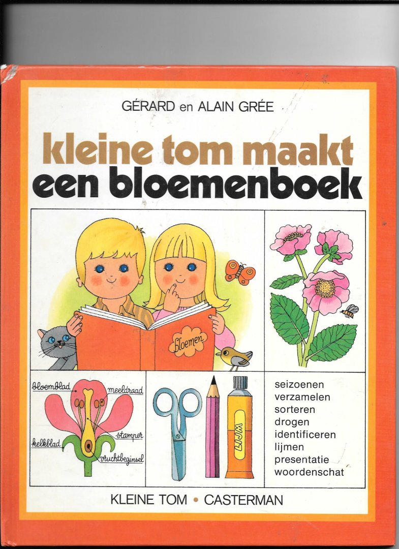 Gree, Alain - Kleine tom maakt een bloemenboek / druk 1