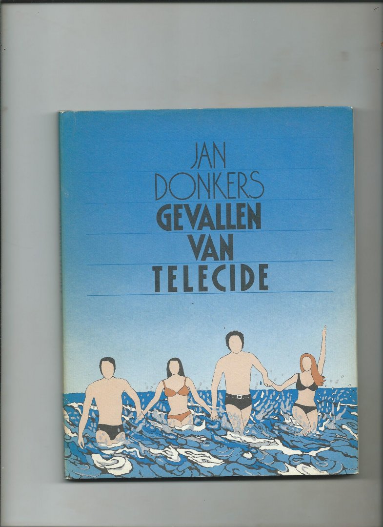 Donkers, Jan - Gevallen van Telecide.