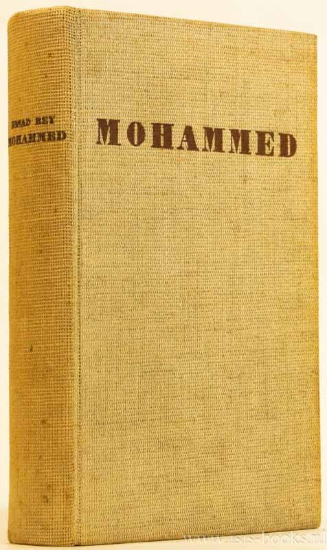 BEY, E. - Mohammed. Eine Biographie. Mit 18 Abbildungen.