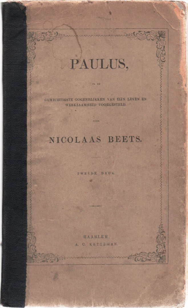Beets, Nicolaas - Paulus in de gewichtigste oogenblikken van zijn leven en werkzaamheid voorgesteld (1853)