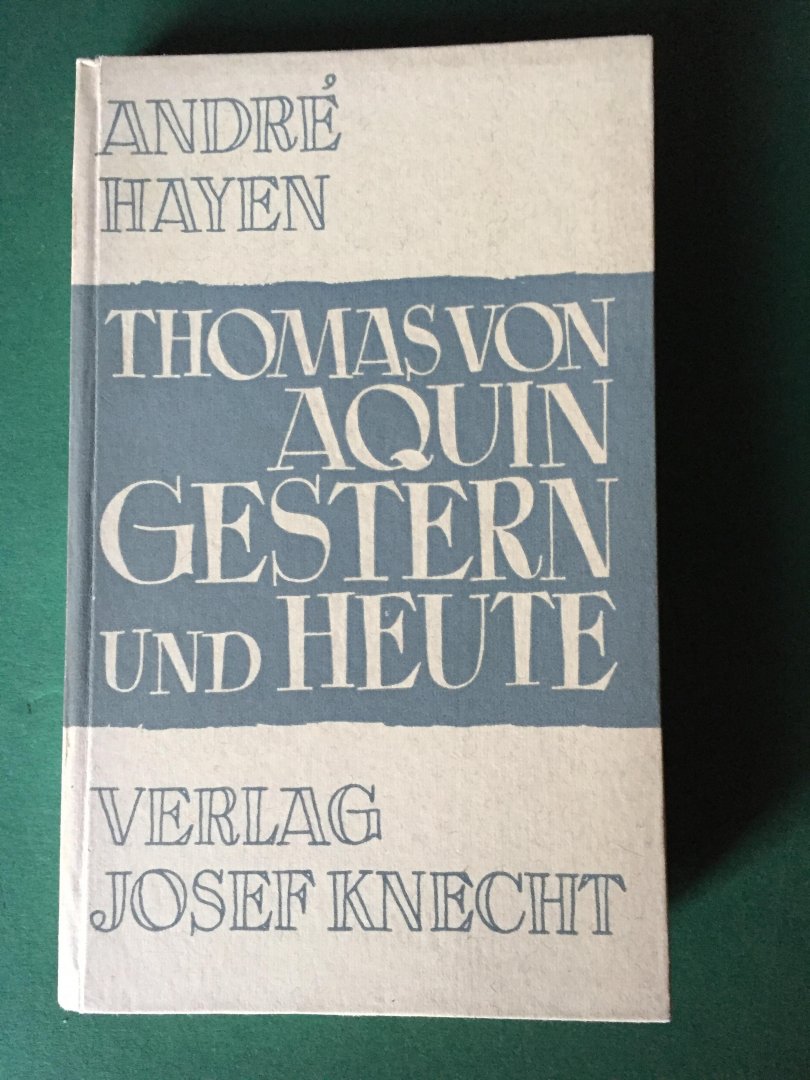 Hayen, André - Thomas von Aquin Gestern und Heute