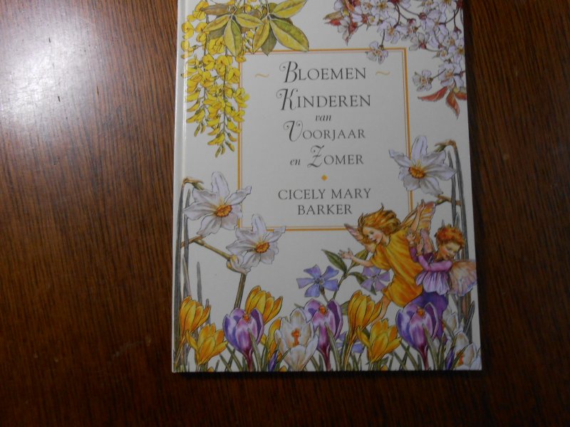 Barker Cicely Mary - De bloemen elfjes presenteren / druk 1