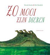 Davies, Nicole, Horacek, Petr - Zo mooi zijn dieren