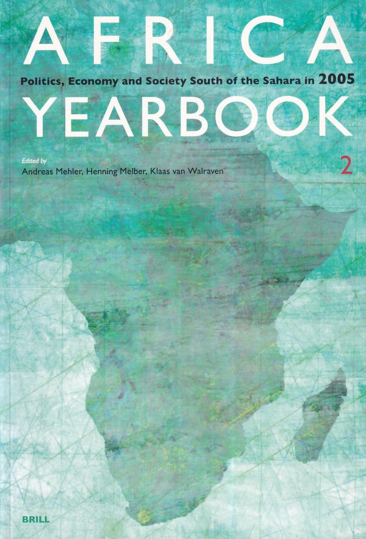 Mehler, A. | Melber, H. | Walraven, K. van (eds.) - Africa Yearbook 2005: politics, Economy and Society South of the Sahara