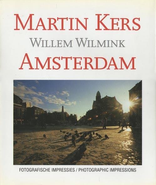 Kers, Martin - Amsterdam Photographic impressions / druk 1