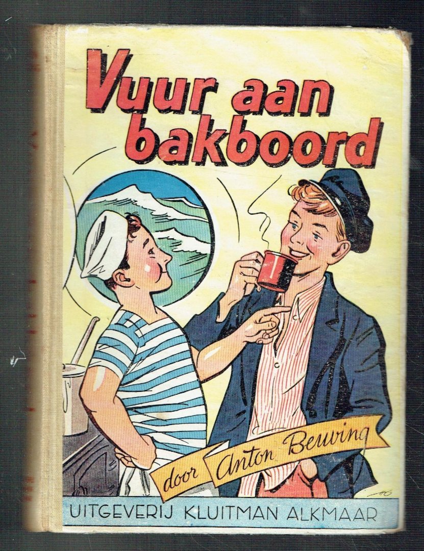 Beuving, Anton - Vuur aan bakboord