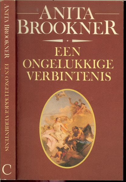 Brookner, Anita  Vertaaald door  Marion Op Den Camp - Een ongelukkige verbintenis.