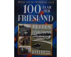 B. Keulen - 100 jaar Friesland