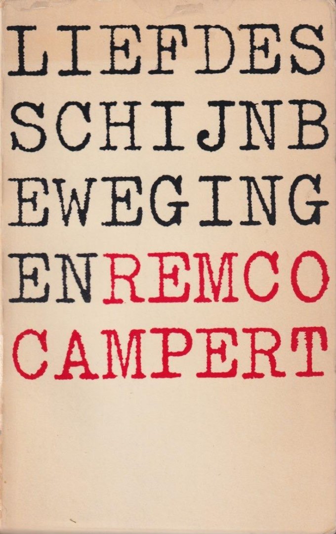 Campert, Remco - Liefdes schijnbewegingen: Een leesboek