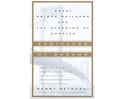 Henry Petroski - Engineers of Dreams