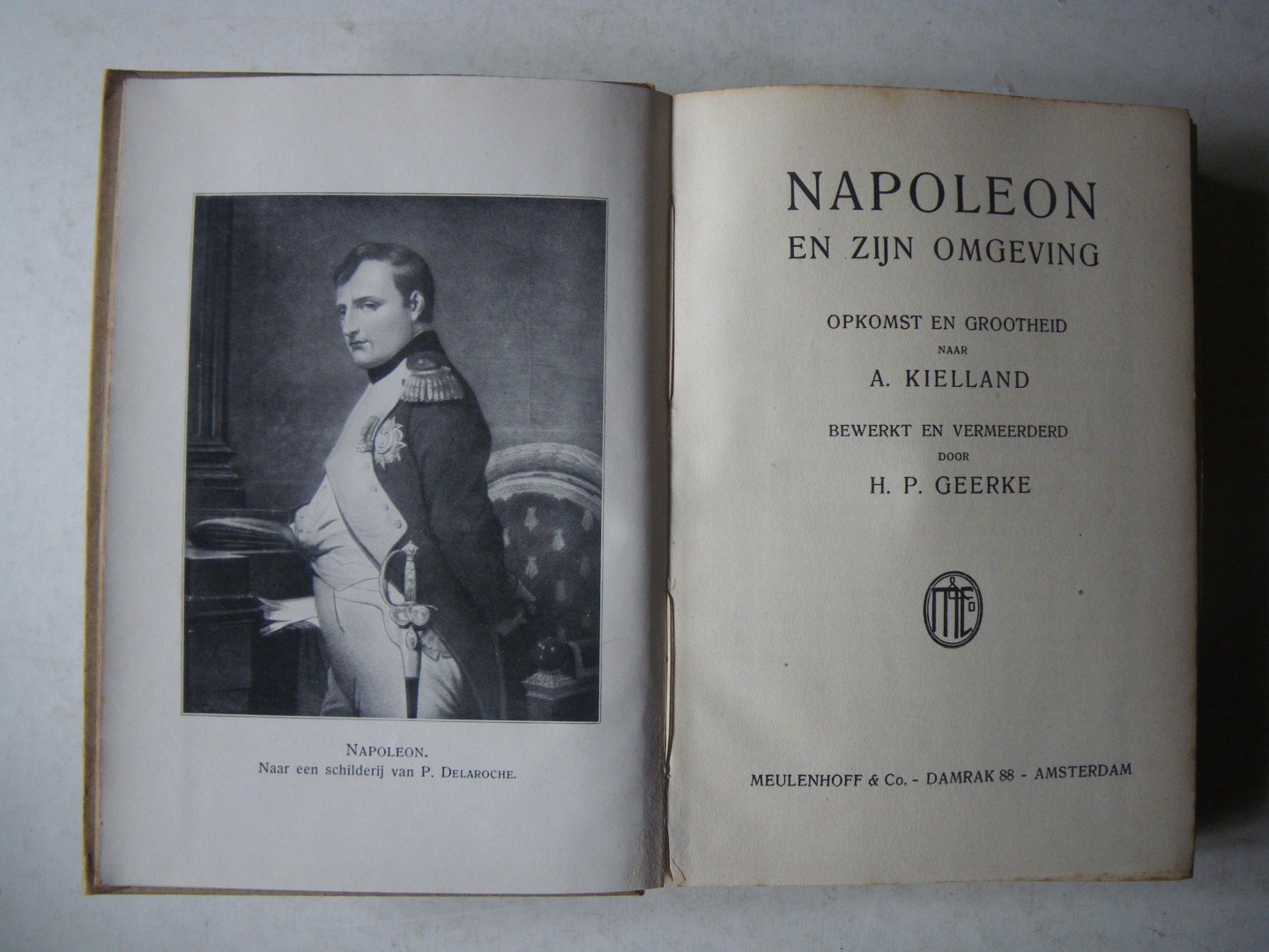 Kielland, A., H.P. Geerke - Napoleon en zijn omgeving opkomst en grootheid