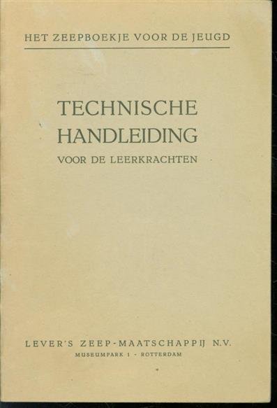 ( Nijborg, M. en H. E. Sondorp ) - technische handleiding voor de leerkrachten ( het zeepboekje voor de jeugd )