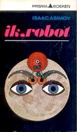 Asimov, Isaac - Ik, Robot